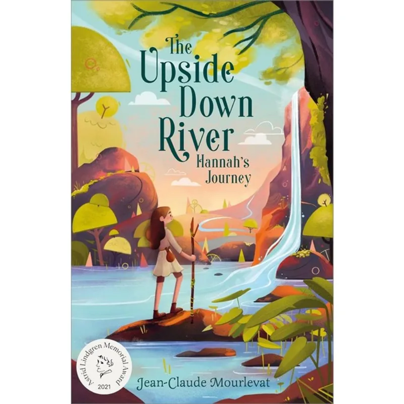 THE UPSIDE DOWN RIVER - HANNAH'S JOURNEY