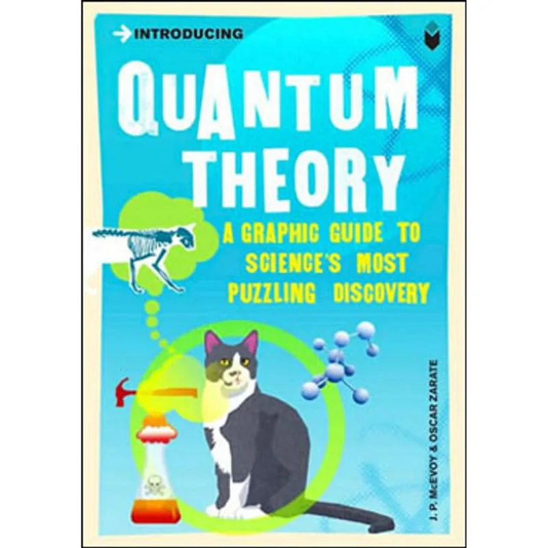 INTRODUCING QUANTUM THEORY - A GRAPHIC GUIDE
