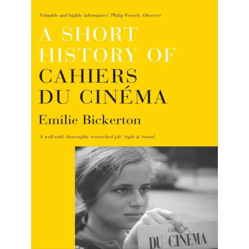 A SHORT HISTORY OF CAHIERS DU CINEMA