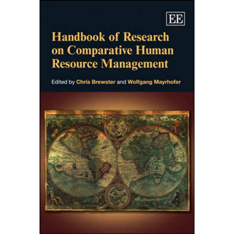 HANDBOOK OF RESEARCH ON COMPARATIVE HUMAN RESOURCE MANAGEMENT