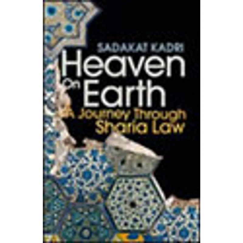 HEAVEN ON EARTH - A JOURNEY THROUGH SHARIA LAW