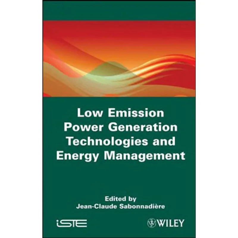 LOW EMISSION POWER GENERATION TECHNOLOGIES AND ENERGY MANAGEMENT