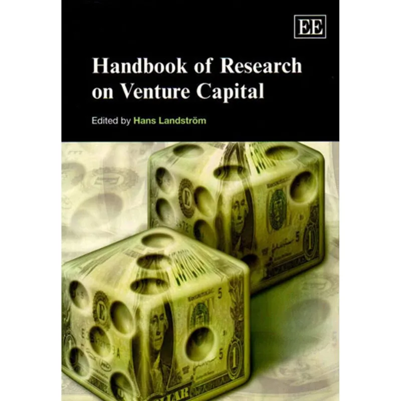 HANDBOOK OF RESEARCH ON VENTURE CAPITAL