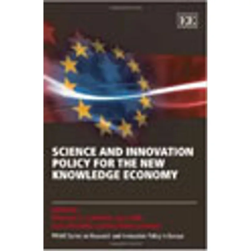 SCIENCE AND INNOVATION POLICY FOR THE NEW KNOWLEDGE ECONOMY