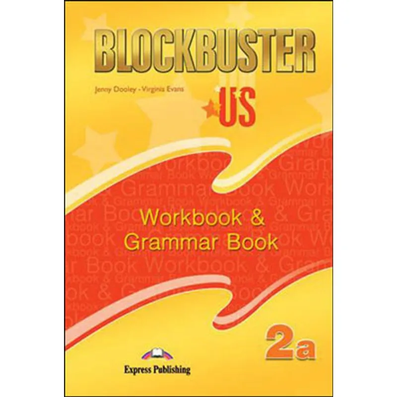 BLOCKBUSTER US 2A - WORKBOOK AND GRAMMAR BOOK