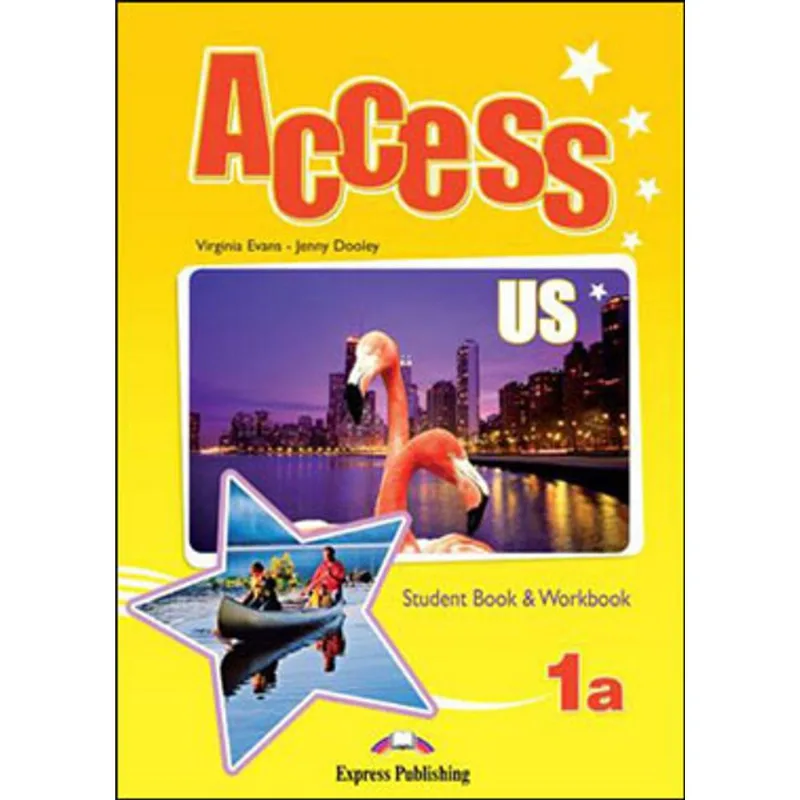 ACCESS US - 1A STUDENT'S BOOK AND WORKBOOK