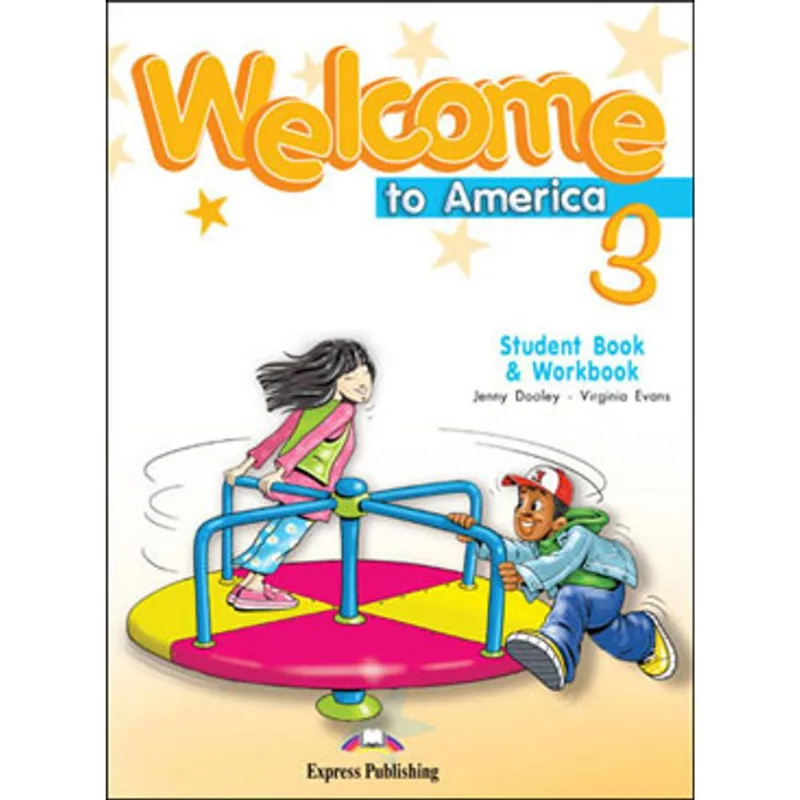 WELCOME TO AMERICA 3 - STUDENT'S BOOK AND WORKBOOK