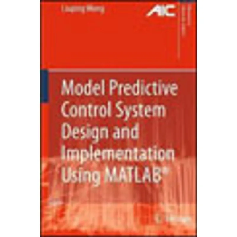 MODEL PREDICTIVE CONTROL SYSTEM DESIGN AND IMPLEMENTATION USING MATLAB