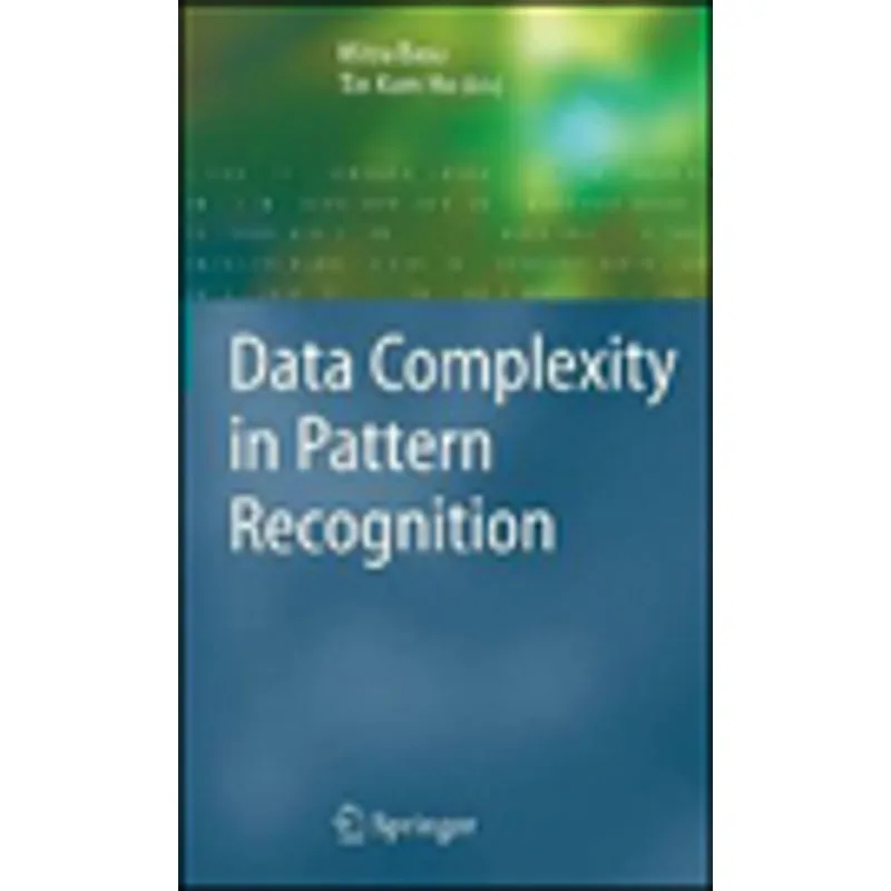 DATA COMPLEXITY IN PATTERN RECOGNITION