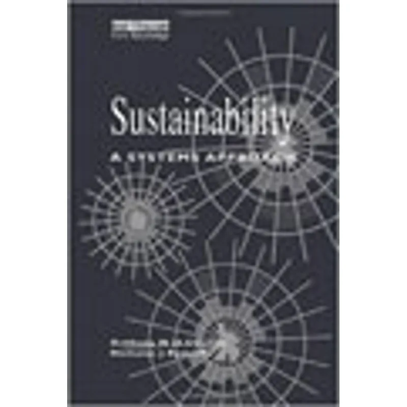 SUSTAINABILITY - A SYSTEMS APPROACH