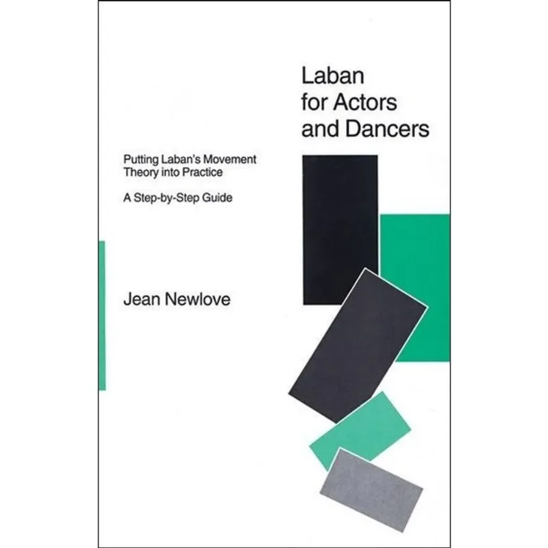 LABAN FOR ACTORS AND DANCERS