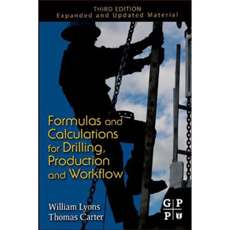 FORMULAS AND CALCULATIONS FOR DRILLING - PRODUCTION AND WORKOVER