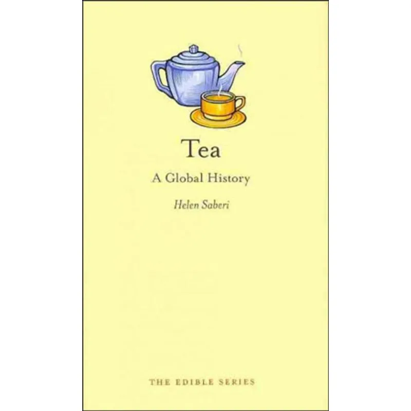 TEA - A GLOBAL HISTORY