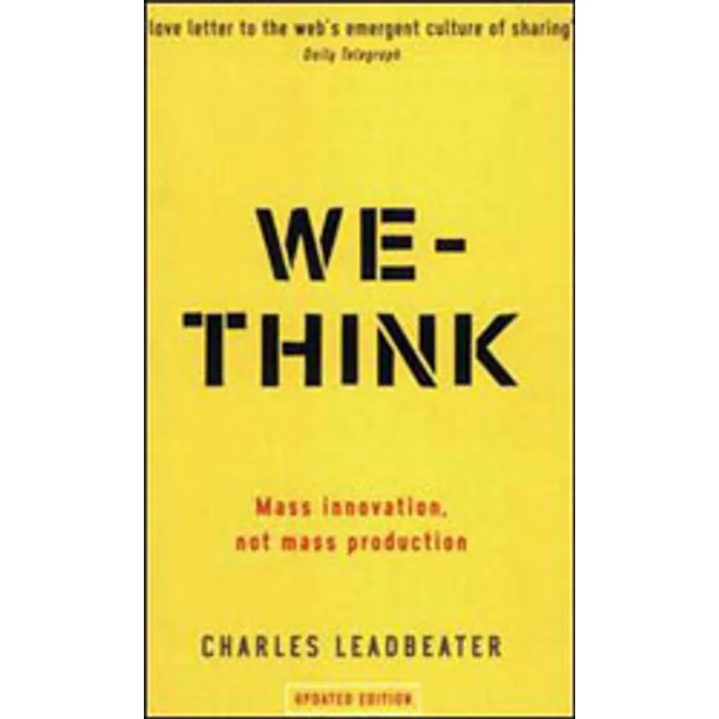 WE-THINK - MASS INNOVATION, NOT MASS PRODUCTION