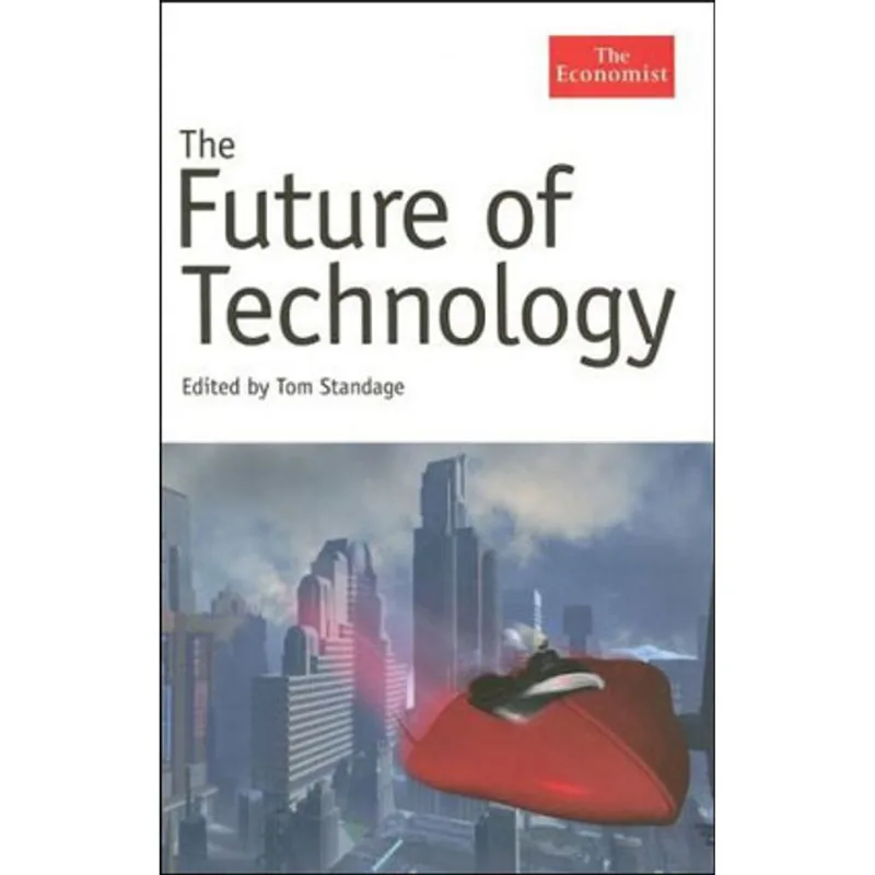 FUTURE OF TECHNOLOGY, THE