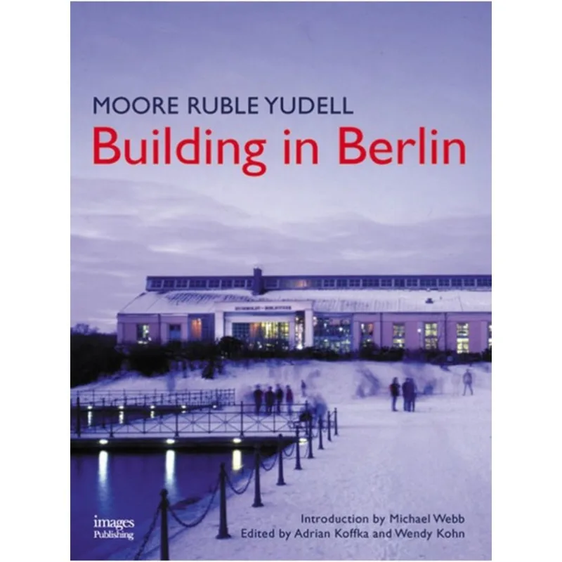 MOORE RUBLE YUDELL BUILDING IN BERLIN