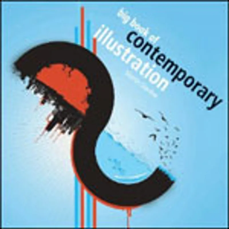BIG BOOK OF CONTEMPORARY ILLUSTRATION