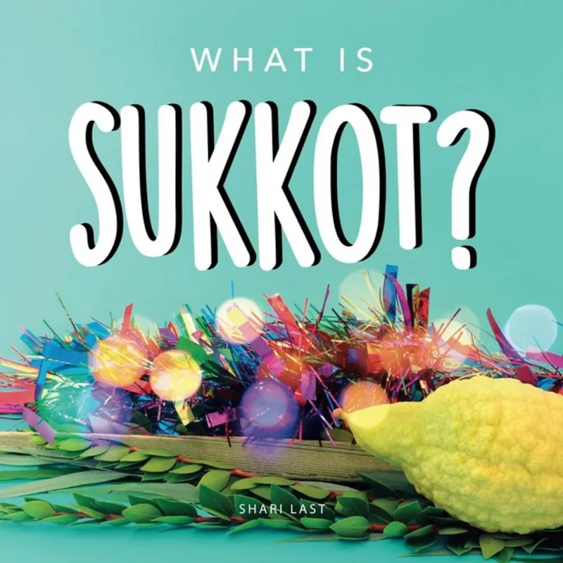 WHAT IS SUKKOT?