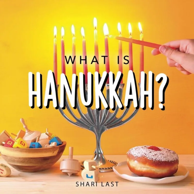 WHAT IS HANUKKAH?