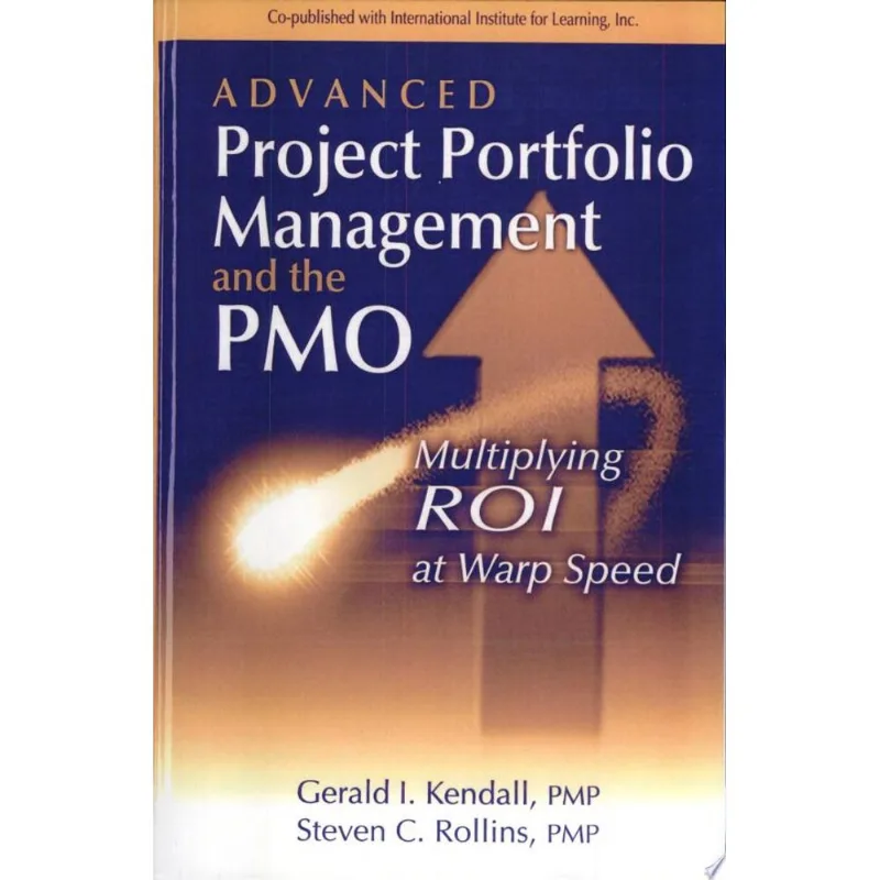 ADVANCED PROJECT PORTFOLIO MANAGEMENT AND THE PMO - MULTIPLYING ROI AT WARP SPEED