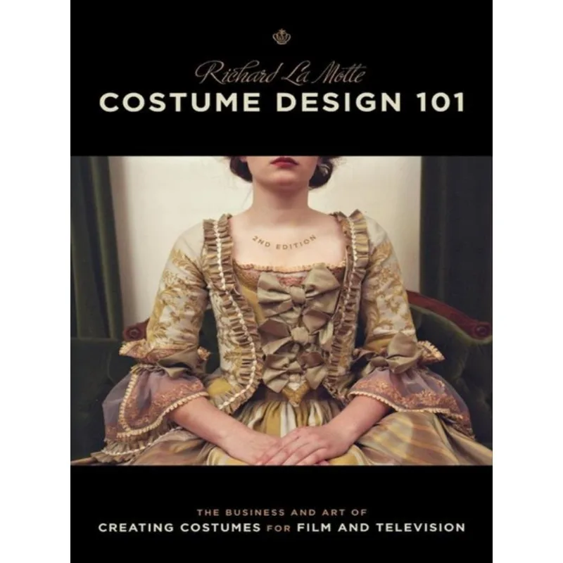 COSTUME DESIGN 101 - 2ND EDITION