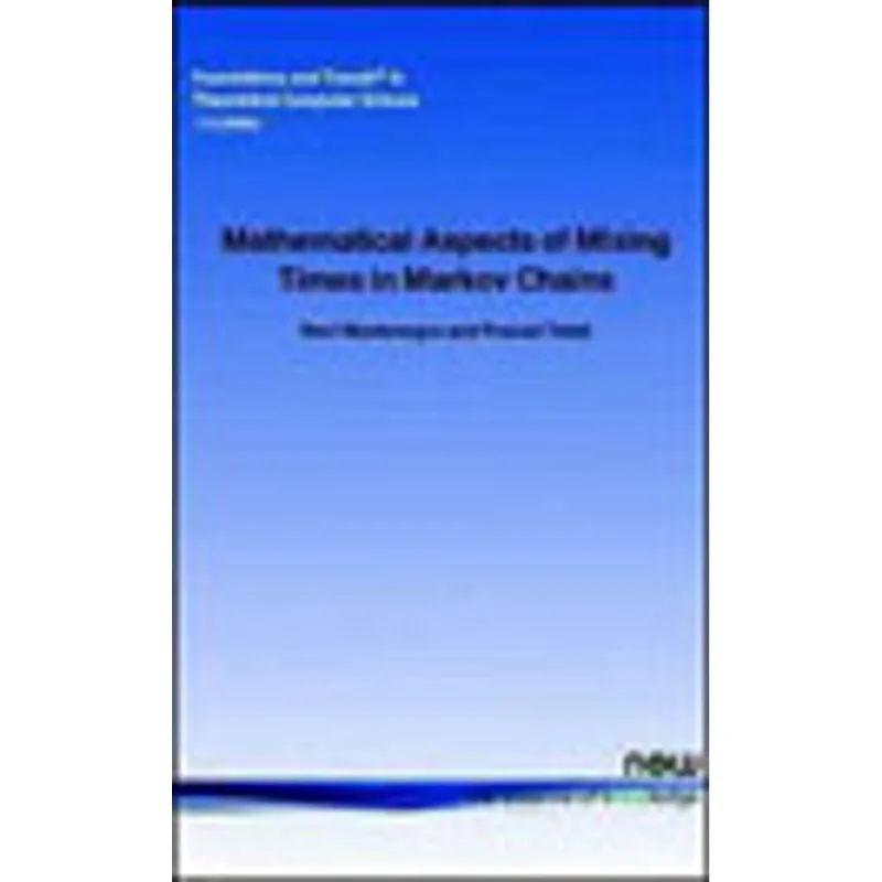 MATHEMATICAL ASPECTS OF MIXING TIMES IN MARKOV CHAINS
