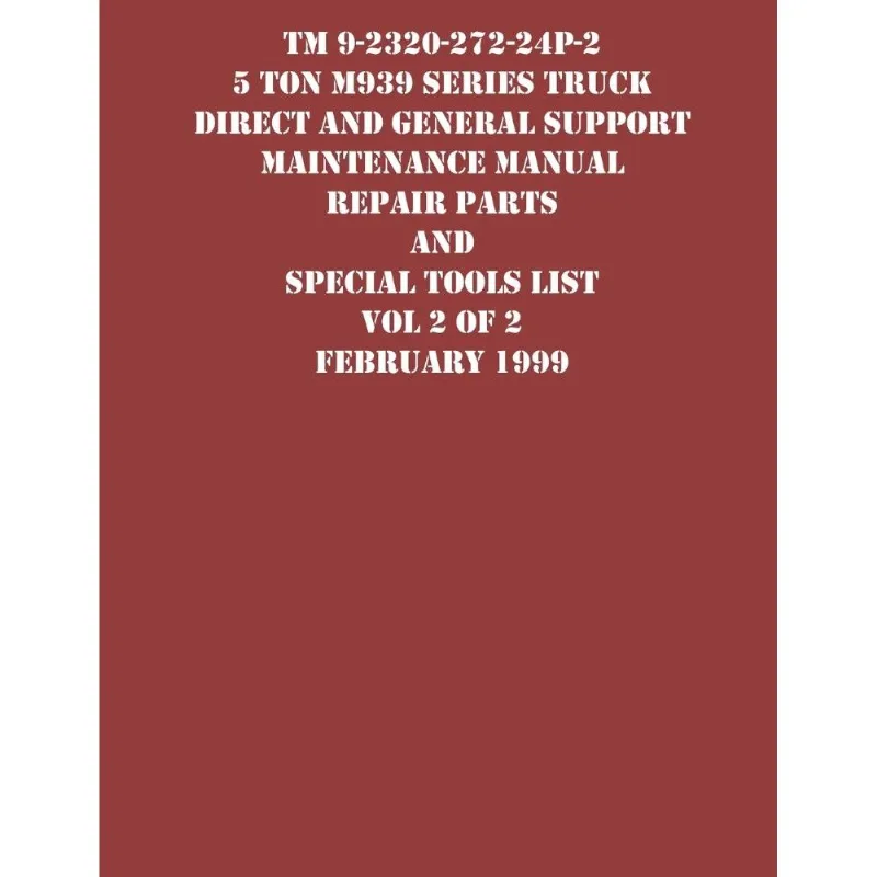Tm 9-2320-272-24p-2 5 Ton M939 Series Truck Direct And Gene