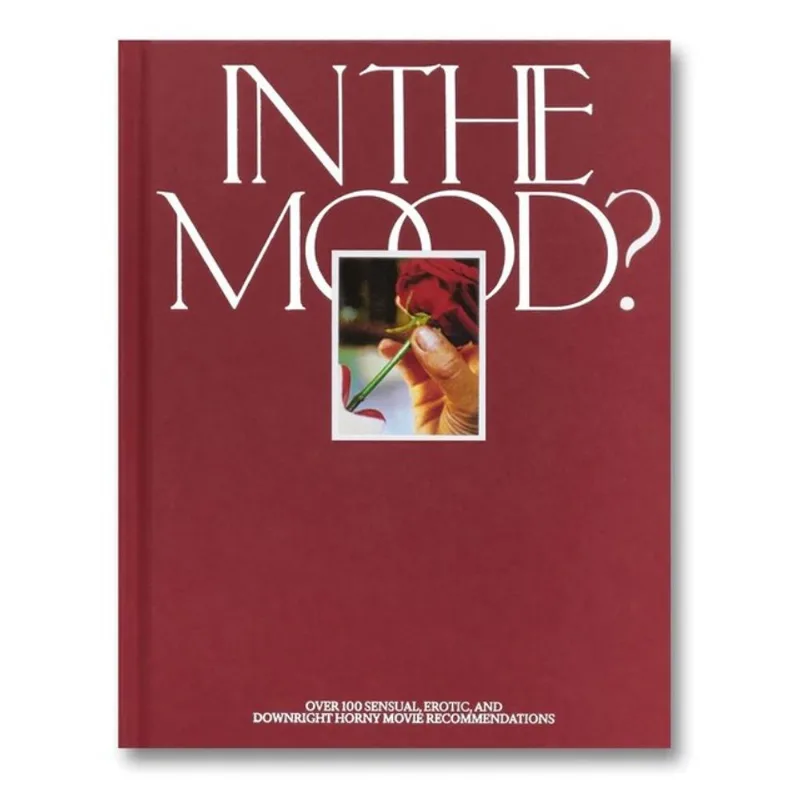 IN THE MOOD?