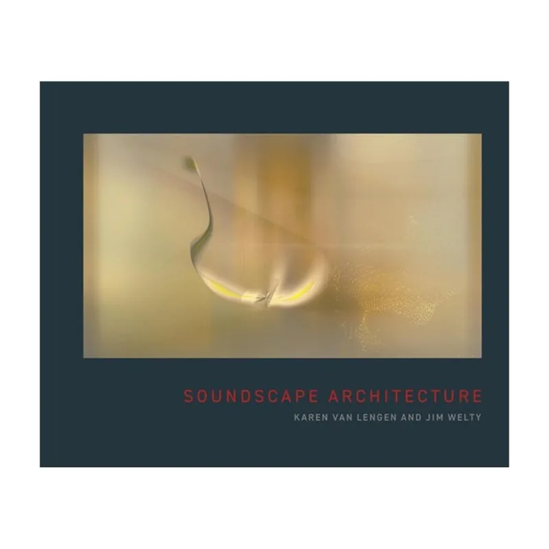 SOUNDSCAPE ARCHITECTURE