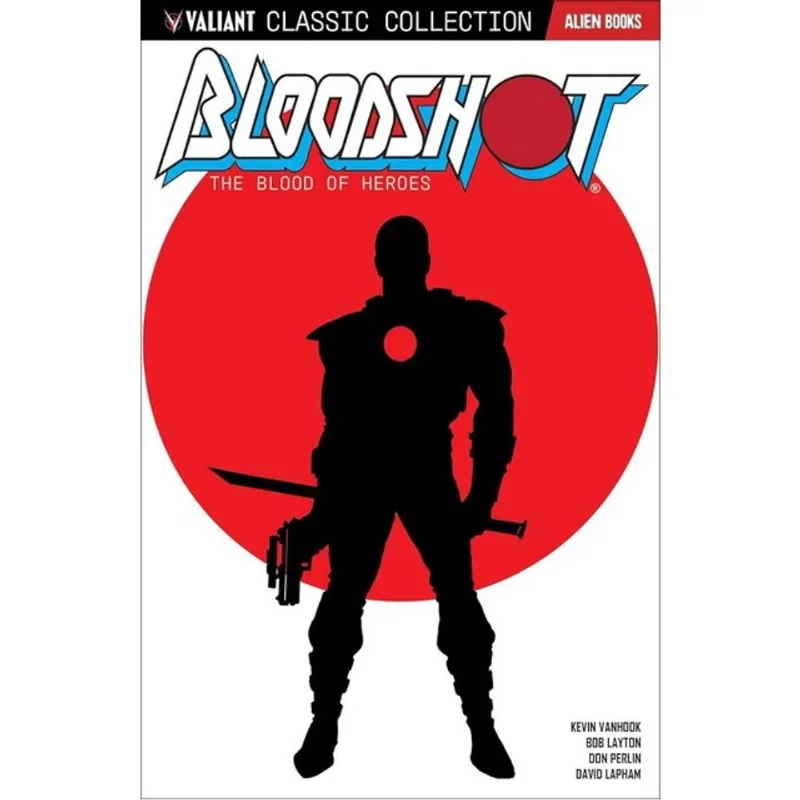 VALIANT CLASSIC COLLECTION - BLOODSHOT THE BLOOD OF HEROES