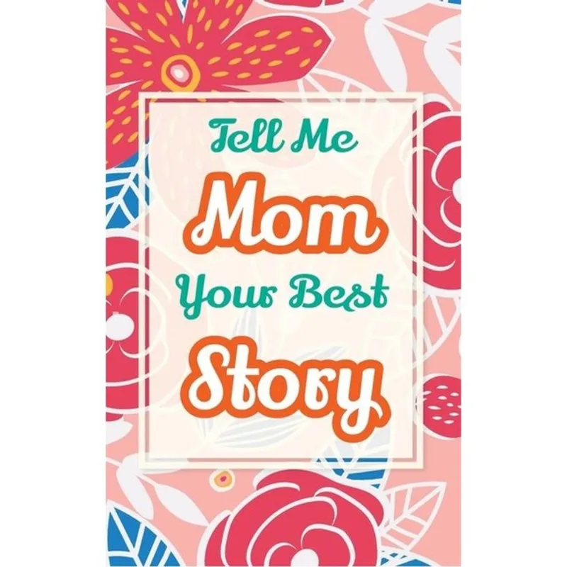 TELL ME, MOM, YOUR BEST STORY - VOL. 2