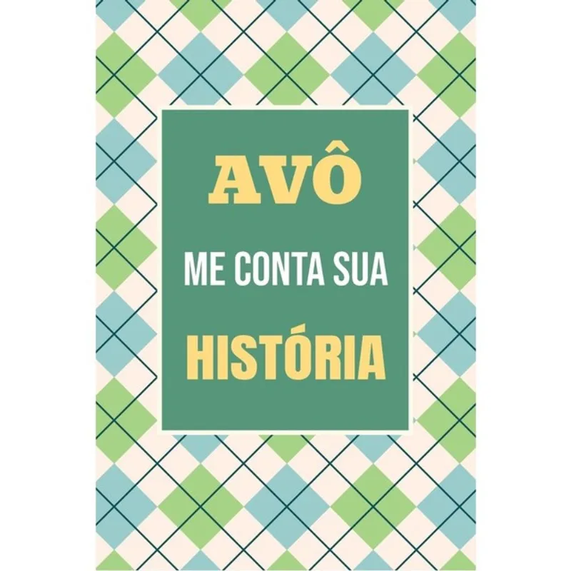 VOVÔ, ME CONTA SUA HISTÓRIA