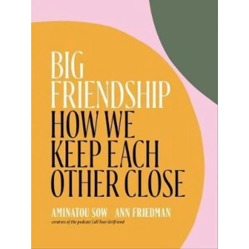 BIG FRIENDSHIP