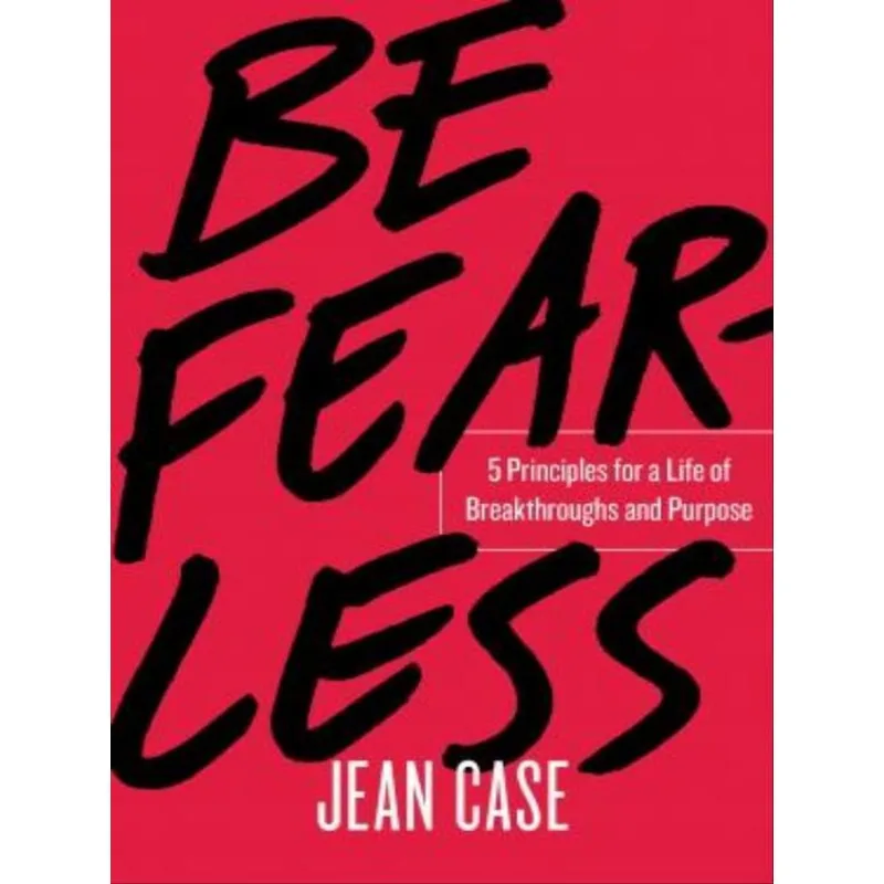 BE FEARLESS