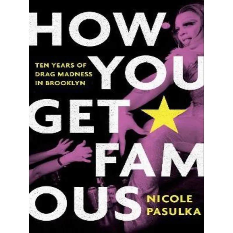 HOW YOU GET FAMOUS