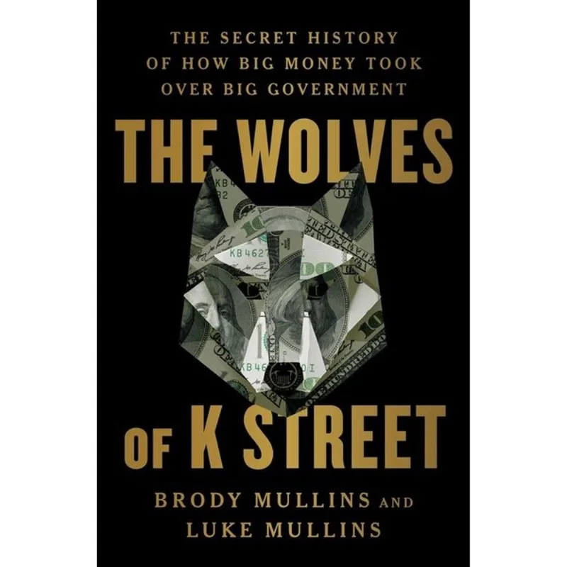 THE WOLVES OF K STREET