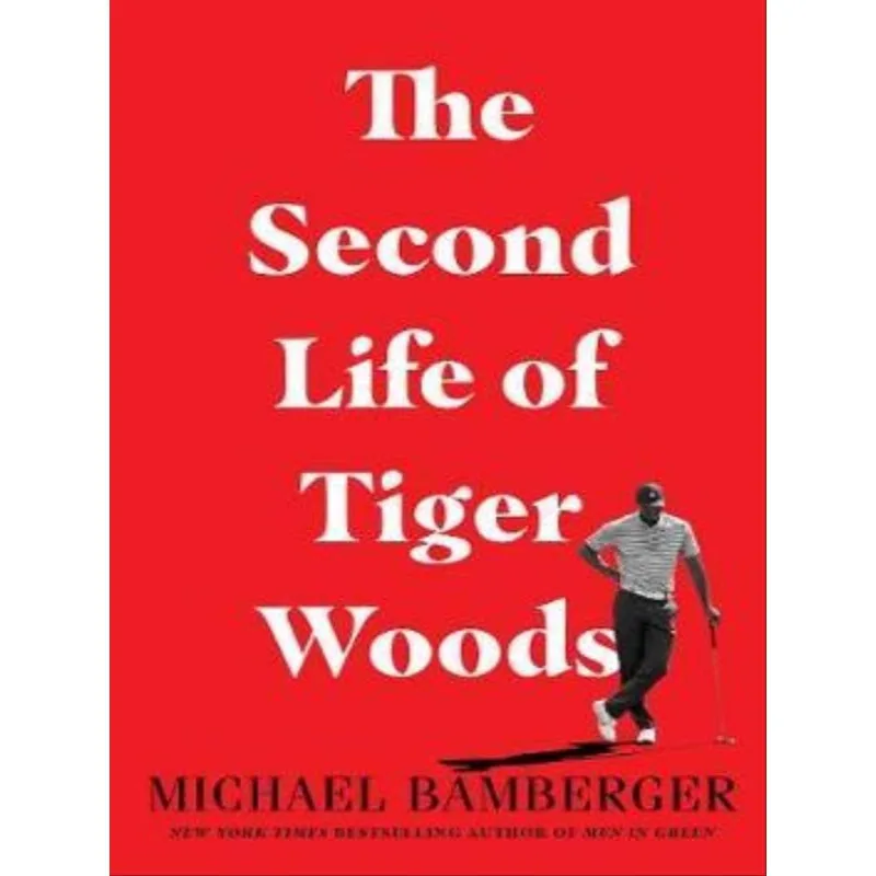 THE SECOND LIFE OF TIGER WOODS