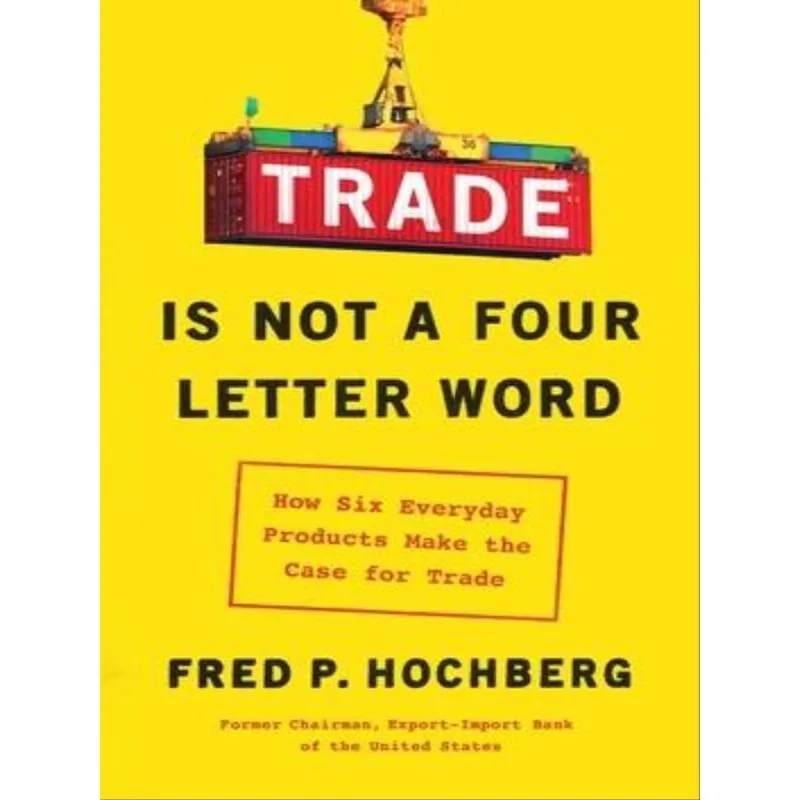 TRADE IS NOT A FOUR-LETTER WORD