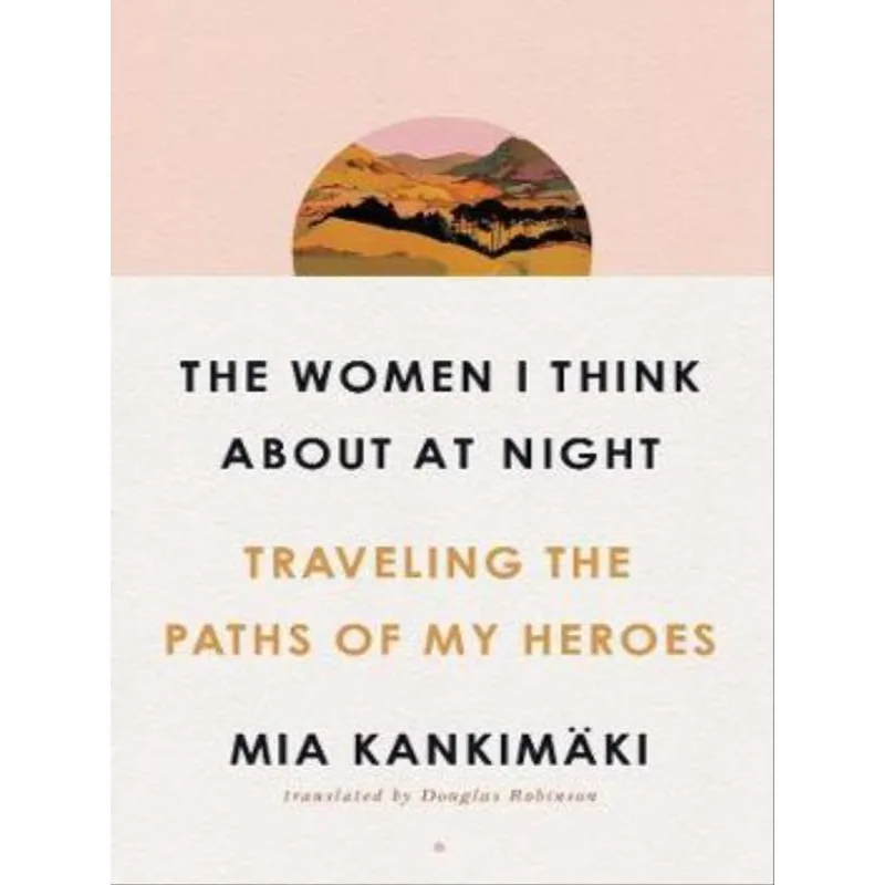 THE WOMEN I THINK ABOUT AT NIGHT