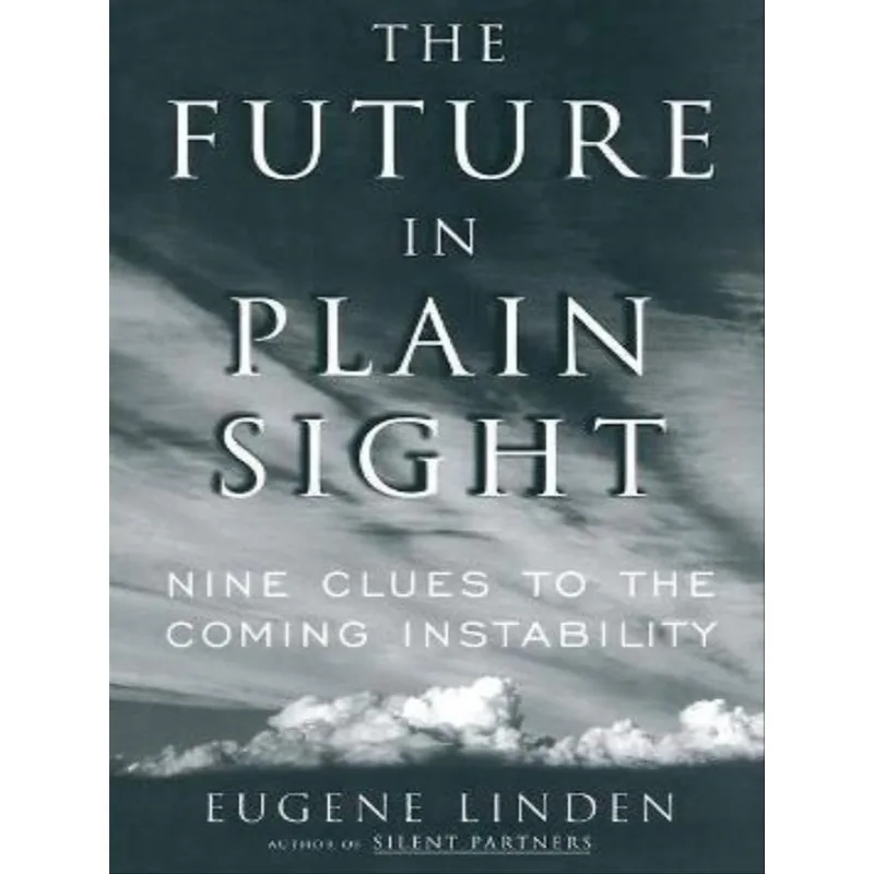 THE FUTURE IN PLAIN SIGHT