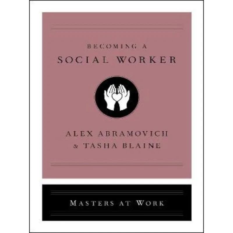 BECOMING A SOCIAL WORKER