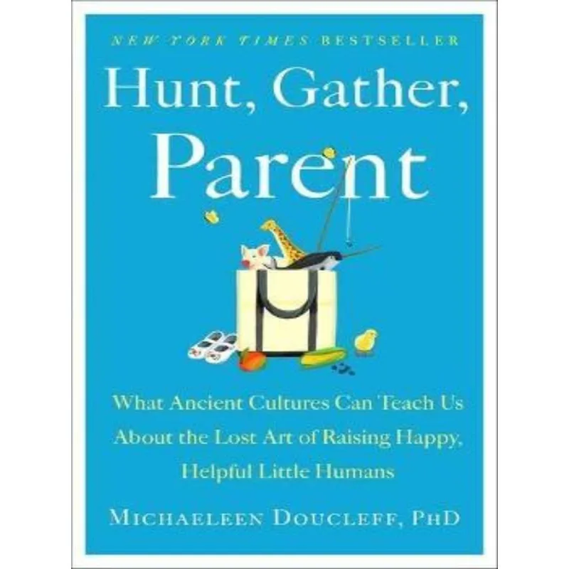HUNT, GATHER, PARENT