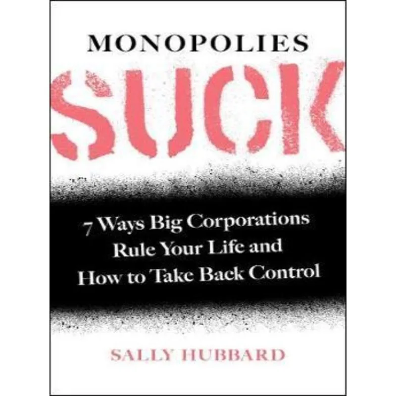 MONOPOLIES SUCK