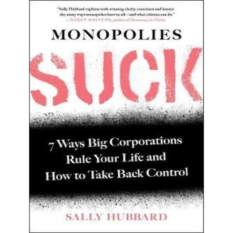 MONOPOLIES SUCK