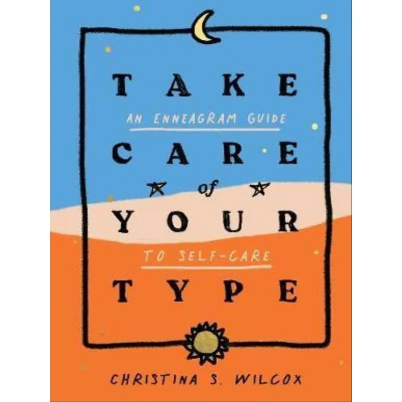 TAKE CARE OF YOUR TYPE