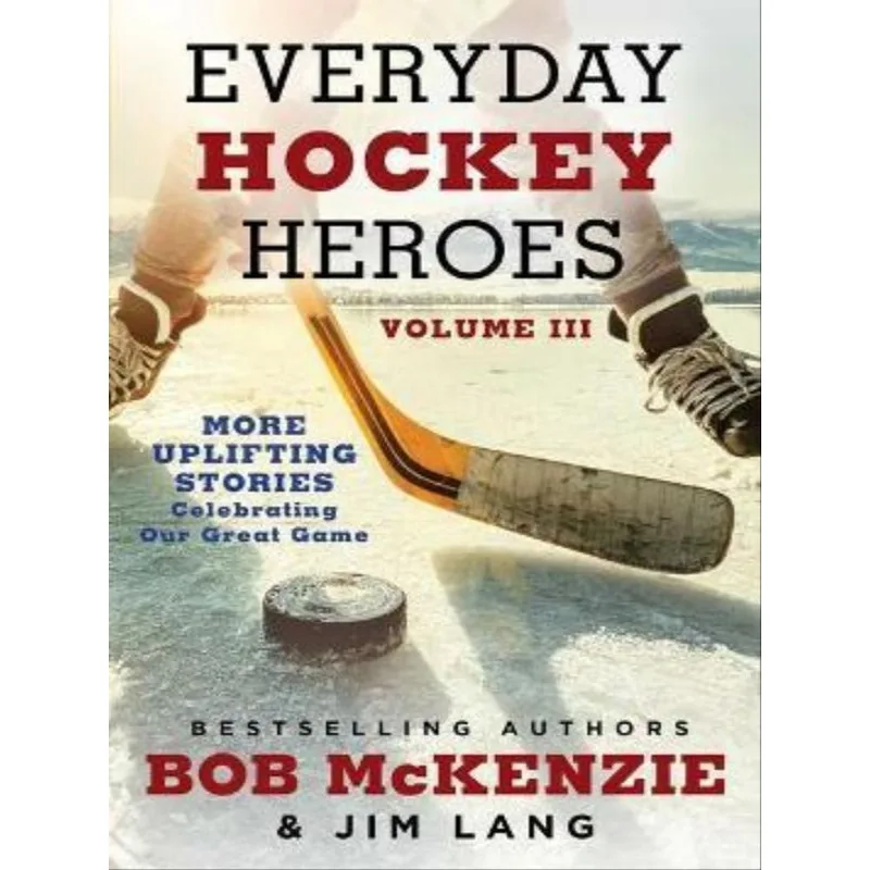EVERYDAY HOCKEY HEROES - VOL. 3