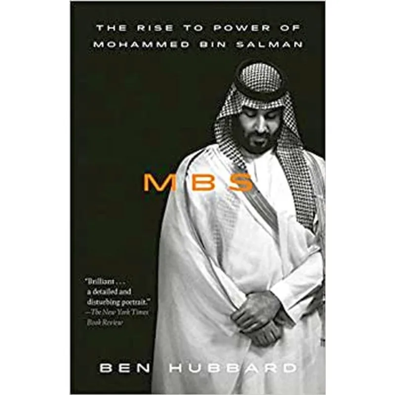 MBS - THE RISE TO POWER OF MOHAMMED BIN SALMAN
