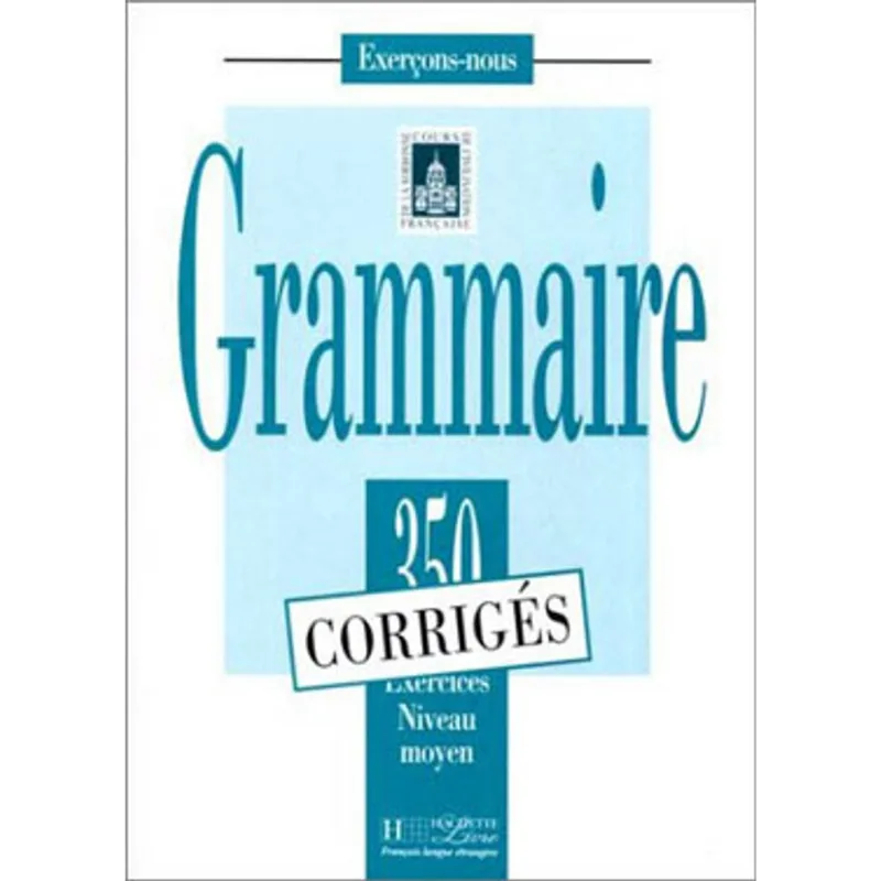 350 EXERCICES GRAMMAIRE NIV. MOYEN - CAHIER