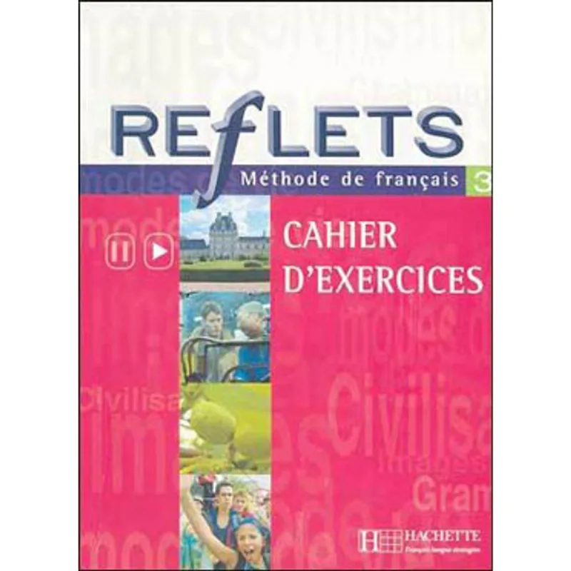REFLETS 3 CAHIER D'ACTIVITES