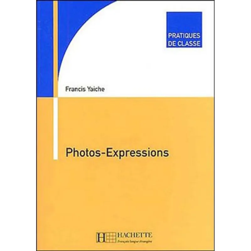 PRATIQUES DE CLASSE - PHOTOS-EXPRESSIONS